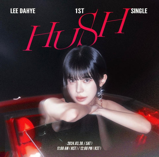 Lee Dahye • HUSH