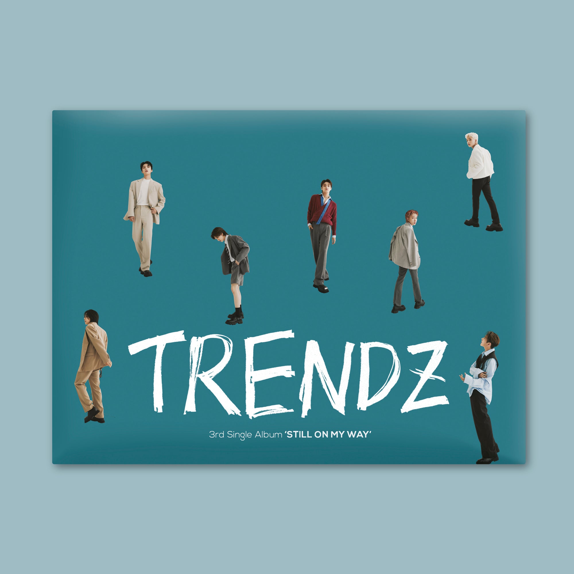 TRENDZ • STILL ON MY WAY