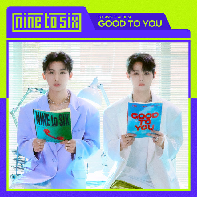 NINE to SIX - Good To You