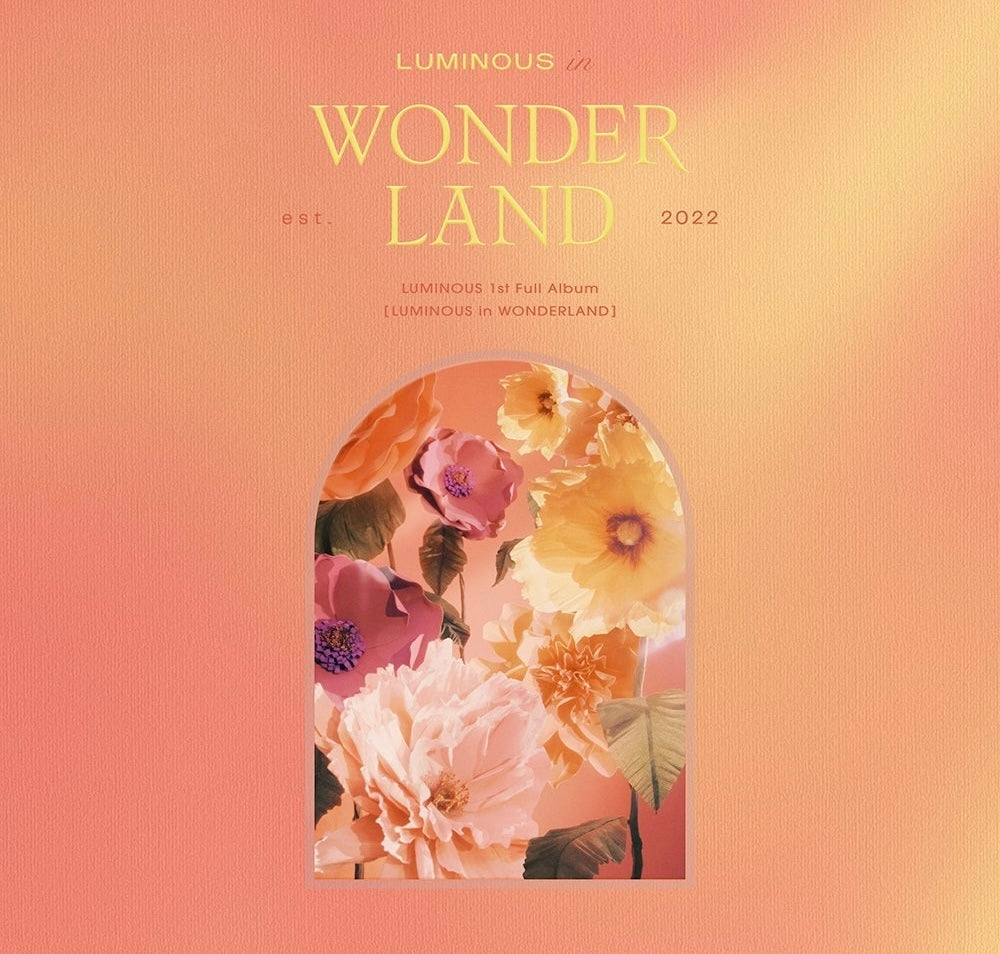 LUMINOUS • LUMINOUS in WONDERLAND