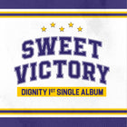 DIGNITY • Sweet Victory