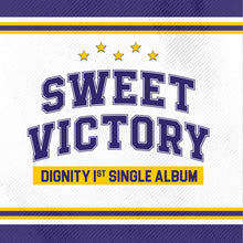 DIGNITY • Sweet Victory