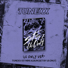 TUNEXX • Set By Us Only