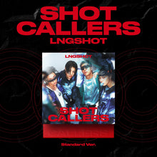LNGSHOT • SHOT CALLERS [PREORDER]
