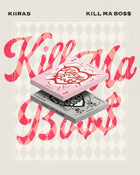 KIIRAS • KILL MA BO$$