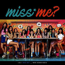 I.O.I • Miss Me?