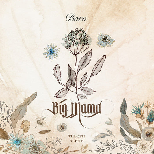 BIG MAMA • Born
