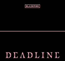 BLACKPINK • DEADLINE (SILVER ver.) [PREORDER]