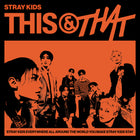 Stray Kids • THIS & THAT