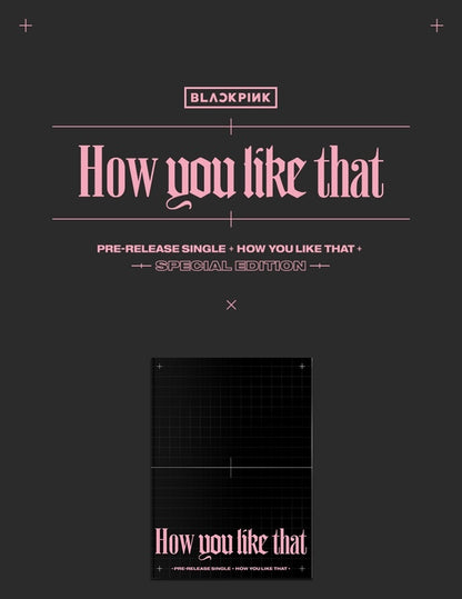 BLACKPINK • How you like that