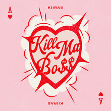 KIIRAS • KILL MA BO$$