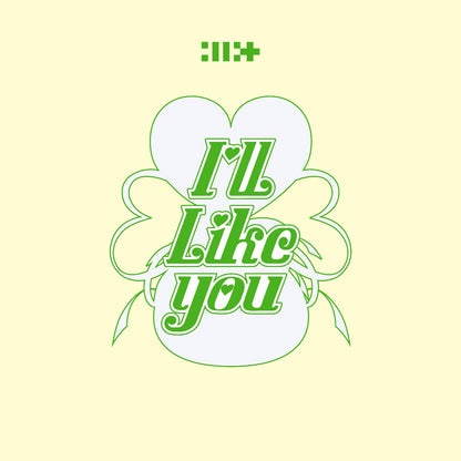 ILLIT • I’ll Like You [PREORDER]