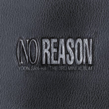 Yoon San-ha • No Reason