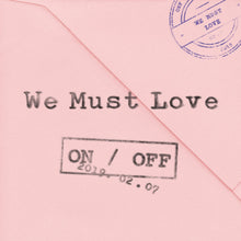 ONF • We Must Love