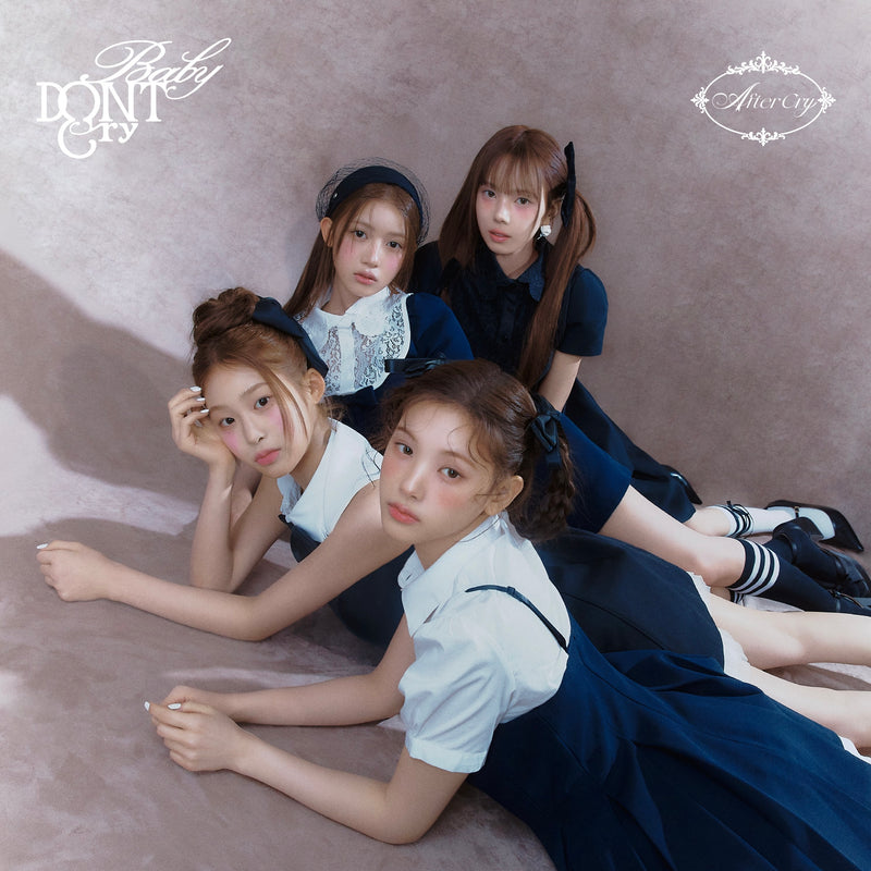 Baby DONT Cry • After Cry [PREORDER]