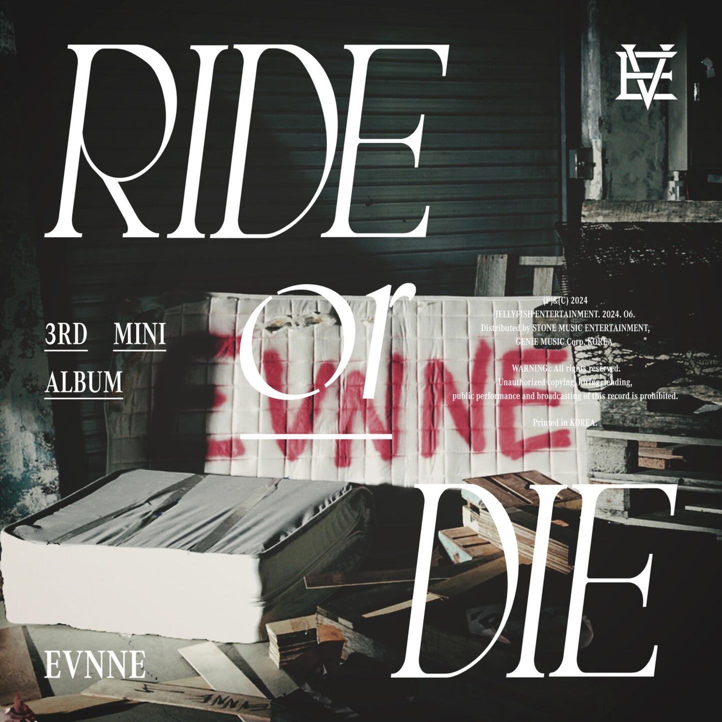 EVNNE • RIDE or DIE