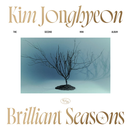 Kim Jonghyeon • Brilliant Seasons