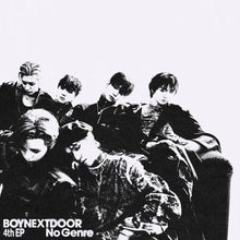 BOYNEXTDOOR • No Genre