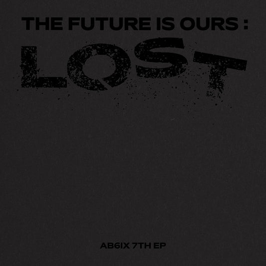 AB6IX • The Future is Ours: LOST