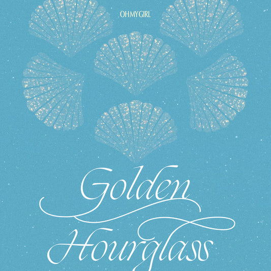 OH MY GIRL • Golden Hourglass