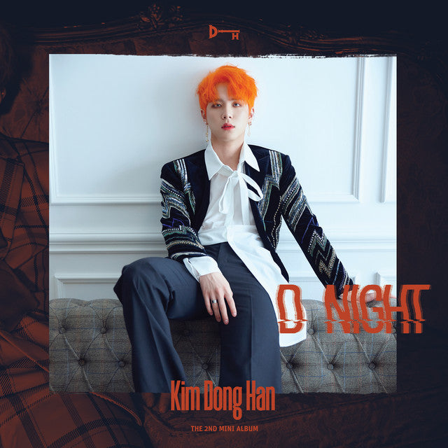 Kim Dong Han • D-NIGHT