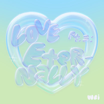 WEi • Love Pt.3: Eternally