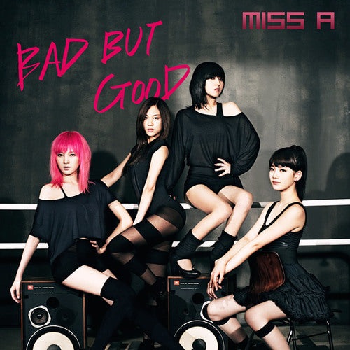 miss A - Bad But Good