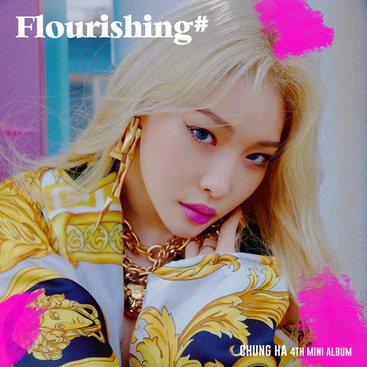 Chung Ha • Flourishing