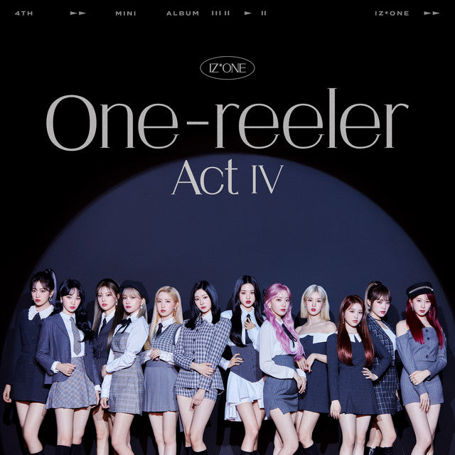 IZ*ONE • One-reeler Act IV