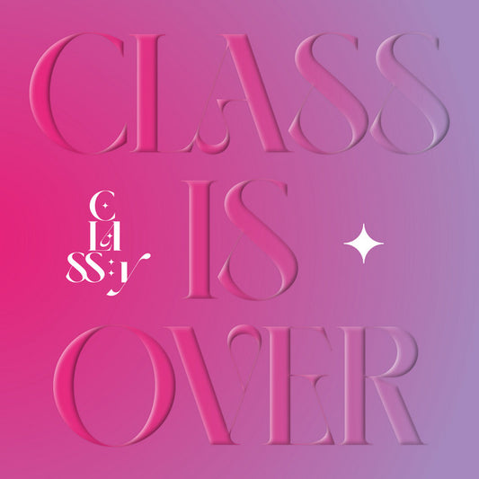 CLASS:y • Class is Over