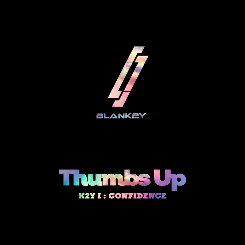 BLANK2Y • K2Y I: Confidence (Thumbs Up)