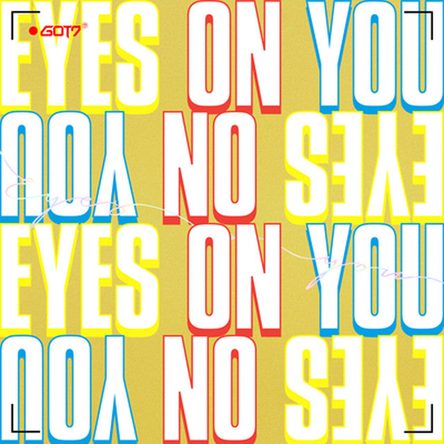 GOT7 - Eyes On You