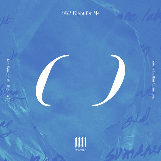 Wonho • Love Synonym #1: Right For Me