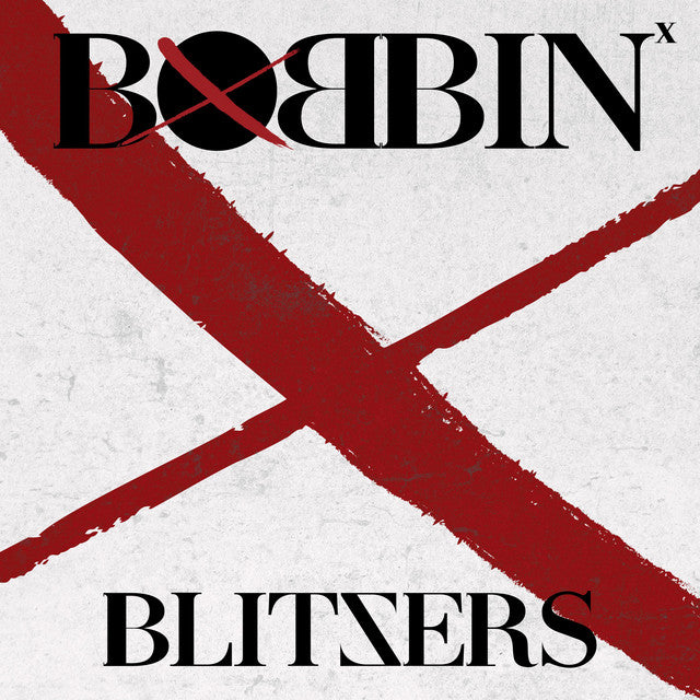 BLITZERS • BOBBIN