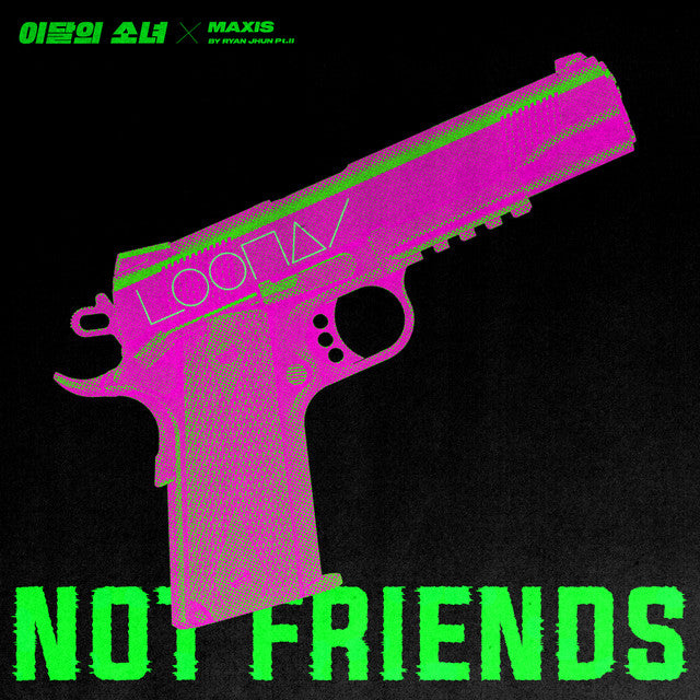 LOONA - Not Friends