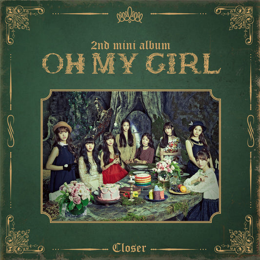 OH MY GIRL • Closer