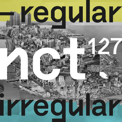 NCT 127 • NCT #127 Regular-Irregular