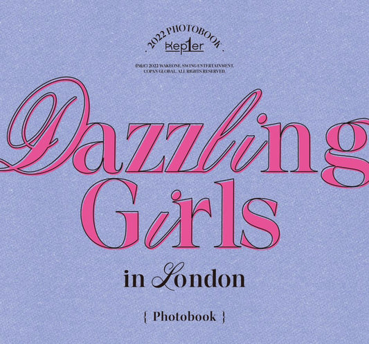 Kep1er • 2022 Photobook: Dazzling Girls in London