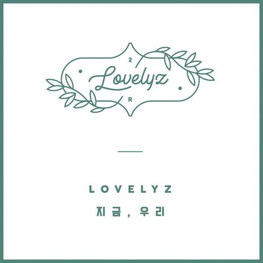 Lovelyz - Now, We